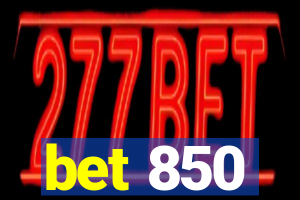 bet 850